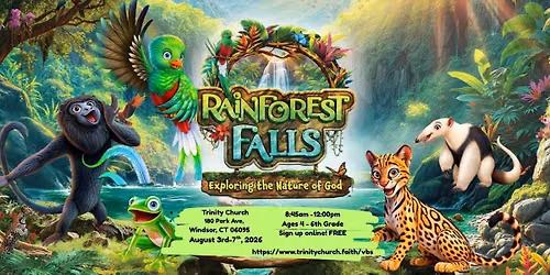 FREE VBS - Rainforest Falls at Trinity Church