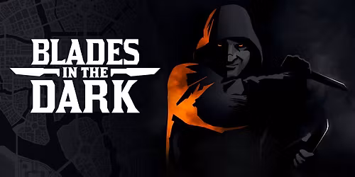 Blades in the Dark - Other Systems Night (9\/6 and 17\/6)