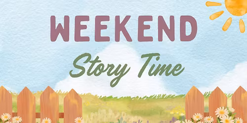 Weekend Story Time
