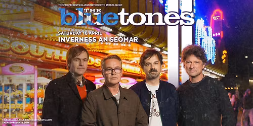The Bluetones | Inverness