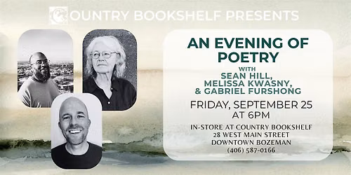 Poetry Reading with Sean Hill, Melissa Kwasny, & Gabriel Furshong