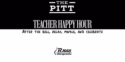 Teacher Appreciation Happy Hour @ The Pitt