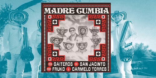 Los Gaiteros de San Jacinto con Fruko y Carmelo Torres present Madrecumbia