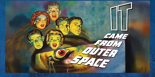 Bad Movie Night: It Came from Outer Space