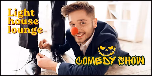 Lighthouse Lounge Comedy Show