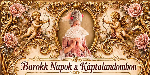 Barokk Napok a K\u00e1ptalandombon