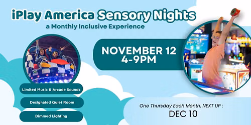 Sensory Night at iPlay America - November