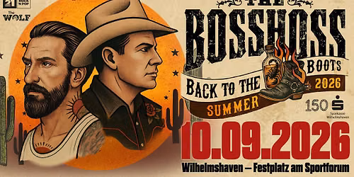 The BossHoss - Back To The Boots - LIVE - Summer 2026 - Sportforum Wilhelmshaven - 10.09.2026