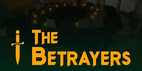 The Betrayers - A Traitors Inspired live experience