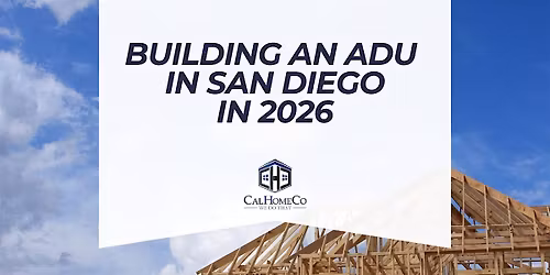 Building an ADU in San Diego in 2026