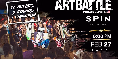 Art Battle Philadelphia - February 27, 2026