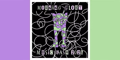 The Magical Mystery Girls Present 5th Annual Morning Glory Music Bash