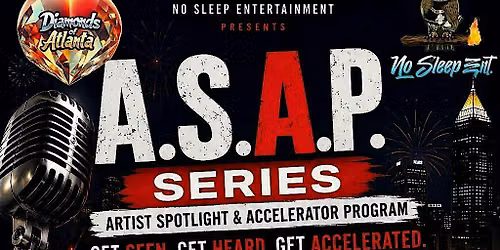 The A.S.A.P. Series - Artist Spotlight & Accelerator Program