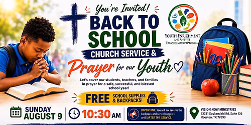 Back to School Backpack Giveaway Church Service & Prayer for our Youth