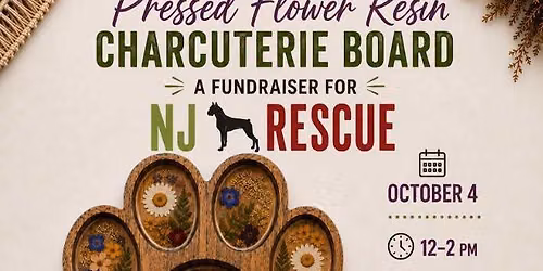 Pressed Flower Resin Charcuterie Board Fundraiser 