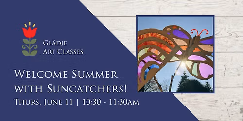Welcome Summer with Suncatchers!