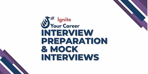 Ignite Your Career: Interview Preparation and Mock Interviews