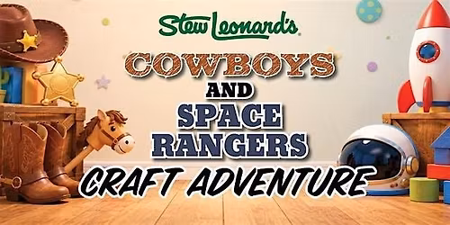 Cowboys and Space Rangers Craft Adventure