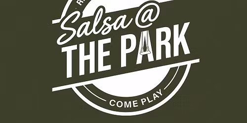 Salsa Night @Park RVA\ud83d\udd25\ud83d\udd25\ud83d\udd25