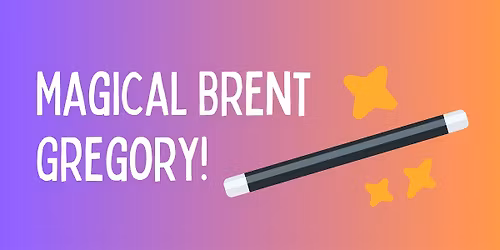 Magical Brent Gregory!