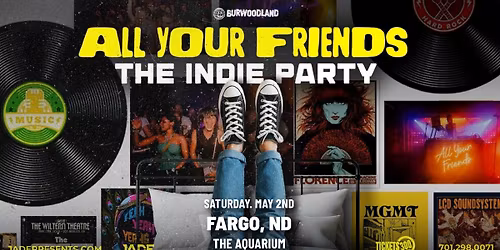 All Your Friends: The Indie Party | Fargo, ND