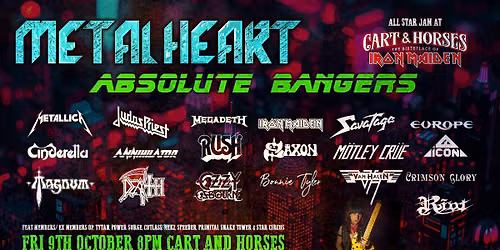 Metal Heart - ABSOLUTE BANGERS - Live 80s Metal\/ Rock \/ Thrash