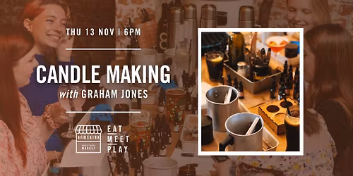 Candle Making - SELLING FAST!