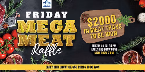 Friday Mega Meat Raffle 
