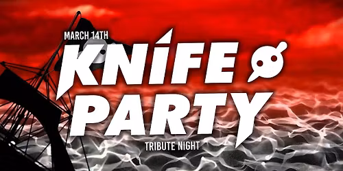 Knife Party tribute night