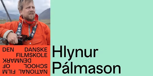 Masterclass: Hlynur P\u00e1lmason