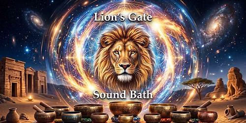 Lion's Gate Sound Bath