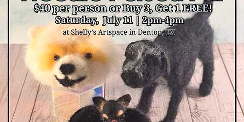 Needle-Felted Pets Benefitting DF2FM