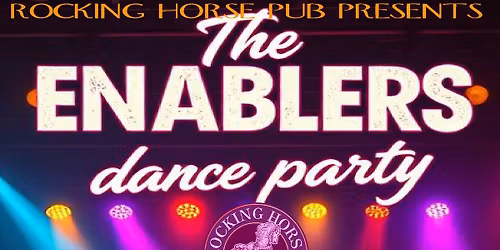 The ENABLERS Dance Party at The Rocking Horse Pub