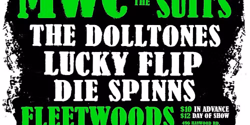 MCW and the Cheap Suits \/\/ Die Spinns \/\/ The Doll Tones \/\/ Lucky Flip