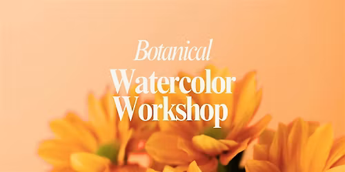 The #1 Botanical Watercolor Painting Workshop in Boston & Cambridge