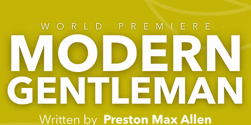 The Modern Gentlemen at Holly Theatre