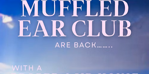 Muffled Ear Club