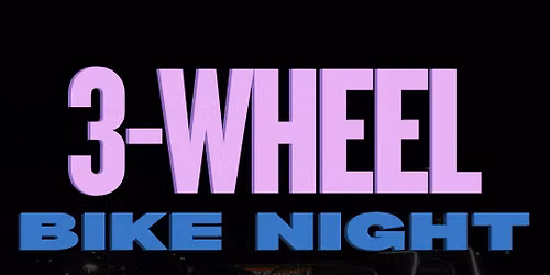 3-Wheel Bike Night at Big #1 Motorsports!