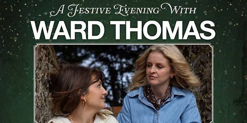 A Festive Evening With Ward Thomas