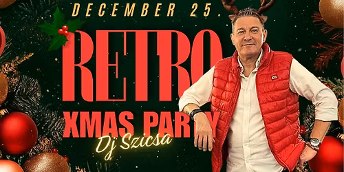 RETRO XMAS PARTY | DJ SZICSA