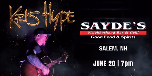 Kris Hype LIVE @ Sayde\u2019s Bar & Grill | Salem, NH
