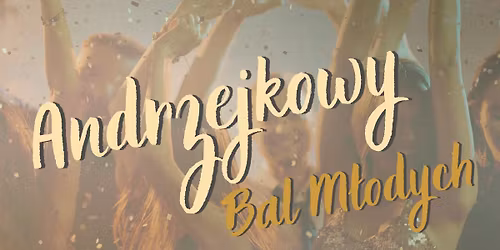 Andrzejkowy Bal M\u0142odych
