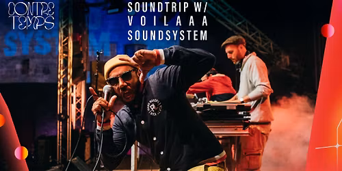 Soundtrip w\/ VOILAAA SOUND SYSTEM - FREAKISTAN - LEE BEN
