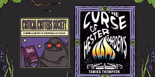 Critter Chat: The Curse of Hester Gardens by Tamika Thompson