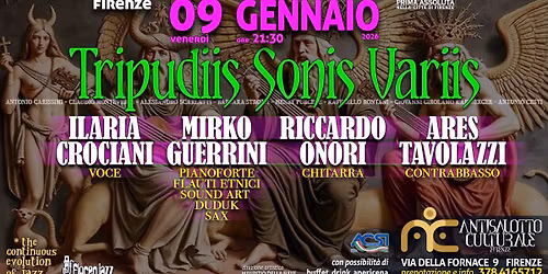 TRIPUDIIS SONIS VARIIS. Con Ilaria Crociani, Mirko Guerrini, Riccardo Onori, Ares Tavolazzi