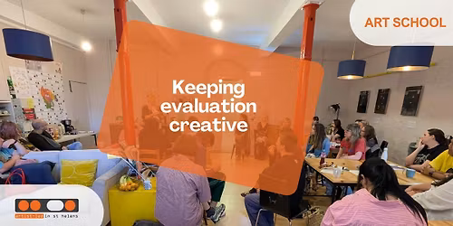 Keeping evaluation creative