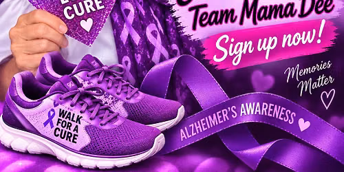 Alzheimers Walk for East Side Civics "Team Mama Dee"