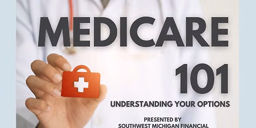 Medicare 101: Understanding Your Options