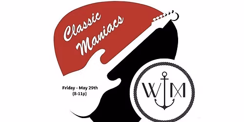 Classic Maniacs @ Watermark Bar and Grille