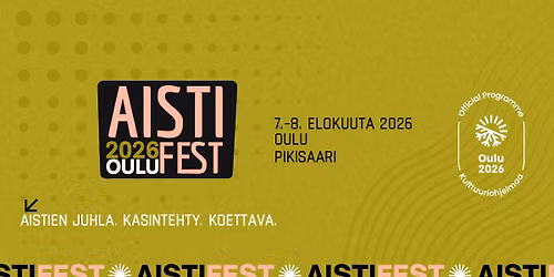 AistiFest 2026 — Pikisaarentie, Oulu, Finland